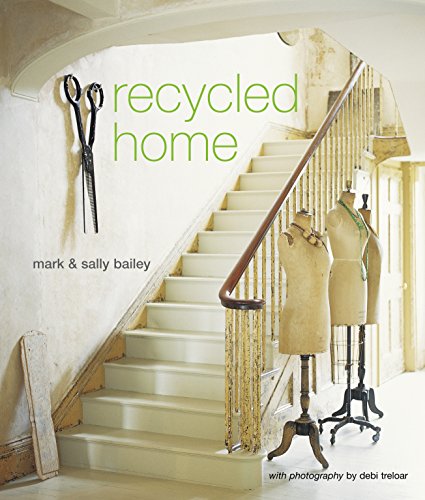 Recycled Home - Mark Bailey and Sally Bailey