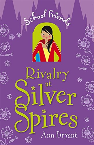 Rivalry at Silver Spires - Ann Bryant