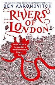 Rivers of London - Ben Aaronovitch
