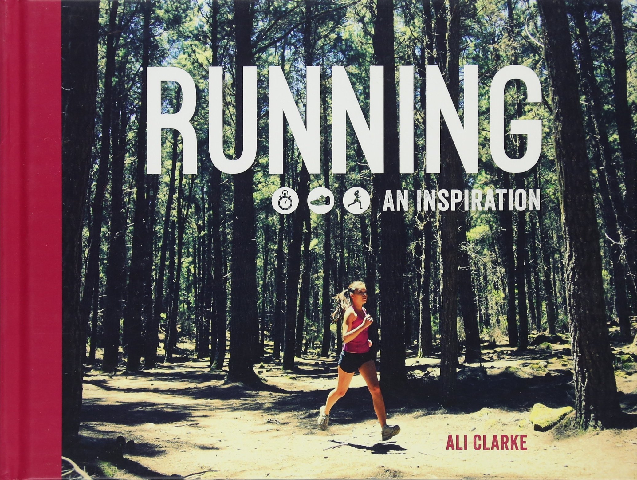 Running: An Inspiration - Ali Clarke