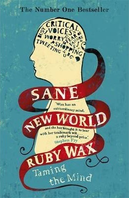 Sane New World - Ruby Wax