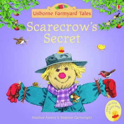 Scarecrow's Secret - Heather Amery and Stephen Cartwright