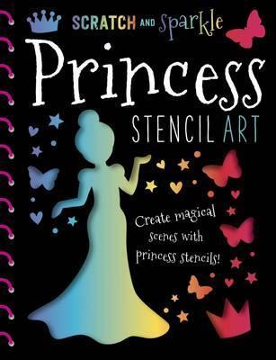 Scratch and Sparkle Princess Stencil Art - Thomas Nelson