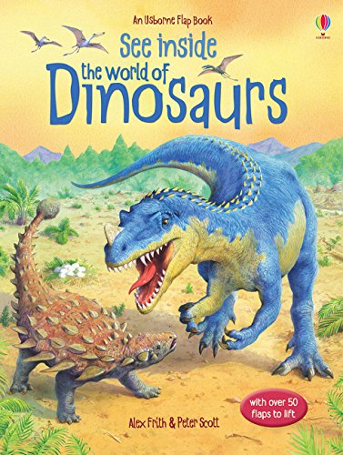 See Inside: The World of Dinosaurs - Alex Frith