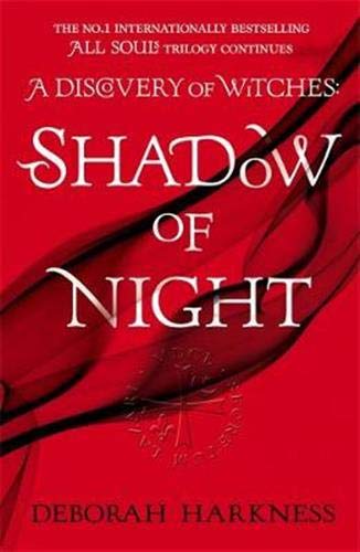 Shadow of Night – Deborah Harkness 1