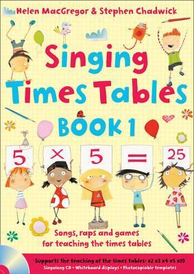 Singing Times Tables Book 1 - Helen MacGregor and Julia Patton