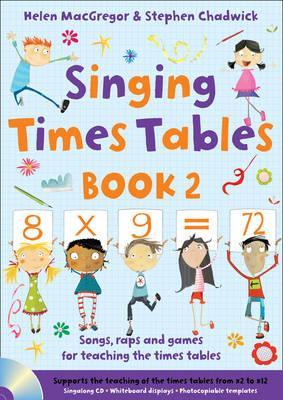 Singing Times Tables Book 2 - Helen MacGregor and Julia Patton