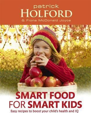 Smart Food For Smart Kids - Patrick Holford
