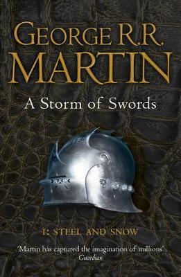 A Storm of Swords: Part 1 Steel and Snow Book 3 - George R.R. Martin
