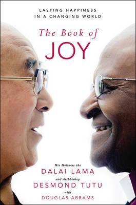 The Book of Joy - Dalai Lama, Desmond Tutu & Douglas Abrams