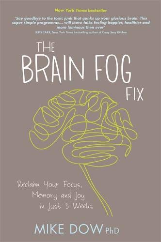 The Brain Fog Fix - Mike Dow