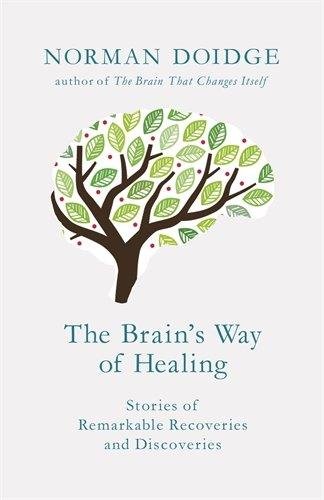 The Brain’s Way of Healing - Norman Doidge