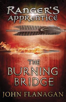 Ranger's Apprentice: The Burning Bridge (#2)- John Flanagan