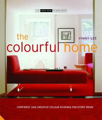 The Colourful Home - Vinny Lee