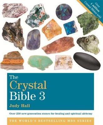The Crystal Bible Volume 3 - Judy Hall