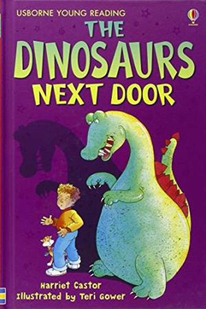 The Dinosaurs Next Door - Harriet Castor