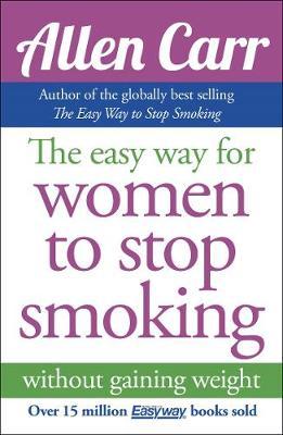 The Easyway for Women to Stop Smoking - Allen Carr