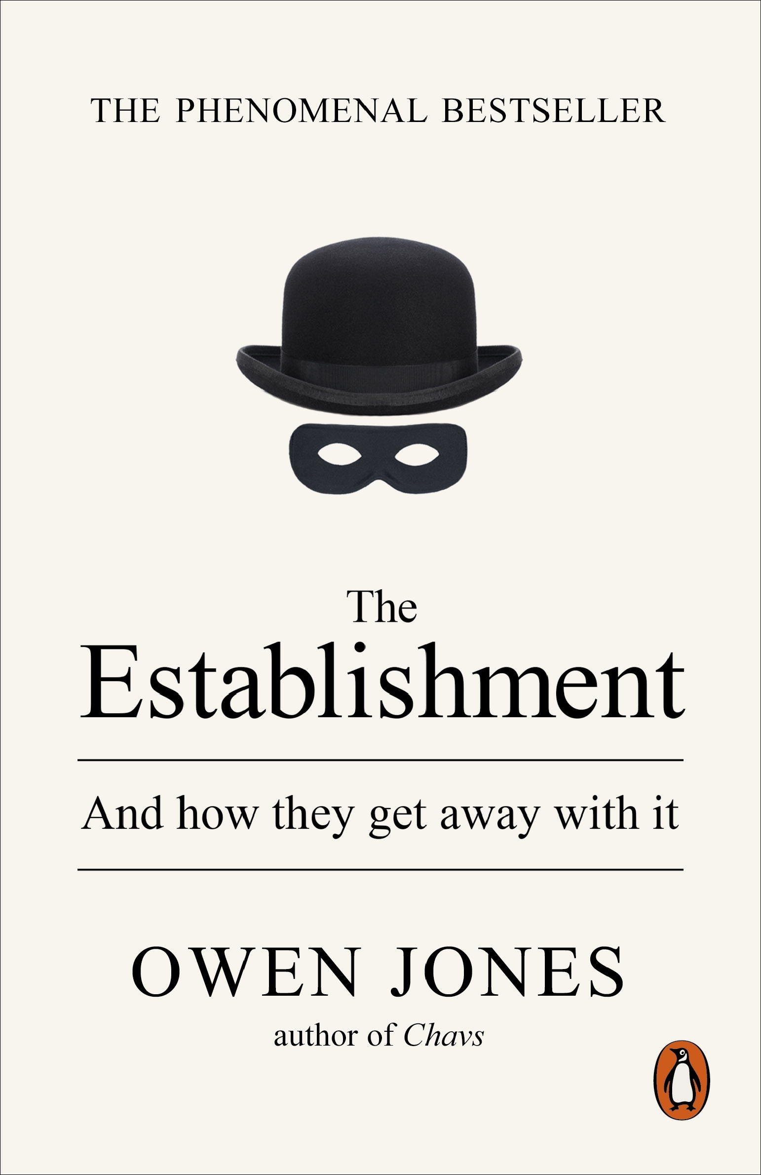 The Establishment: And how they get away with it - Owen Jones