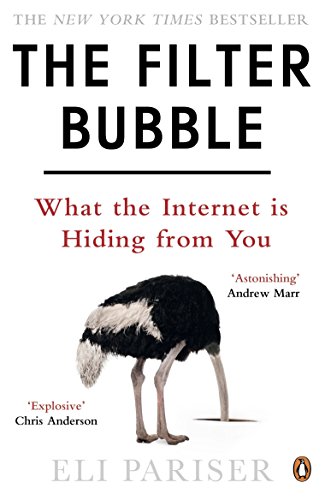 The Filter Bubble: What The Internet Is Hiding From You - Eli Pariser