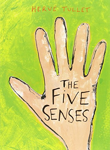The Five Senses – Hervé Tullet 1
