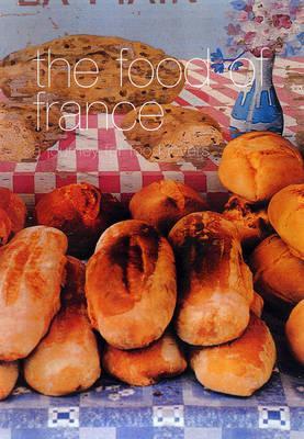 The Food of France: A Journey for Food Lovers