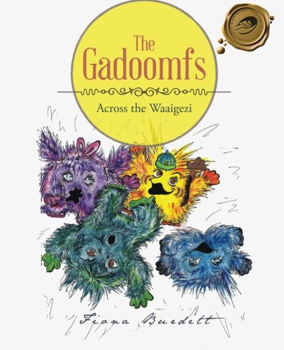 The Gadoomfs: Across the Waaigezi - Fiona Burdett