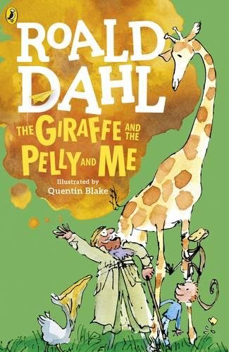 The Giraffe, the Pelly and Me - Roald Dahl
