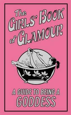 The Girls' Book of Glamour - Sally Jeffrie