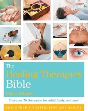 The Healing Therapies Bible - Claire Gillman