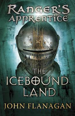 Ranger's Apprentice: The Icebound Land (#3)- John Flanagan