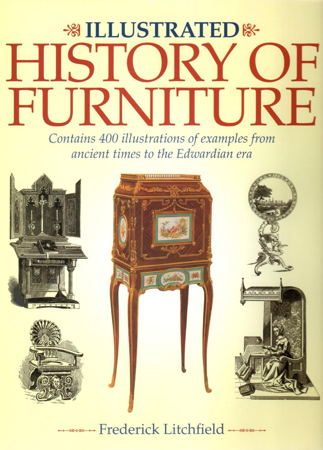 The Illustrated History of Furniture - Frederick Litchfield