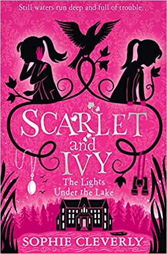 Scarlet & Ivy: The Lights Under the Lake (#4)- Sophie Cleverly