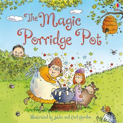 The Magic Porridge Pot - Rosie Dickins