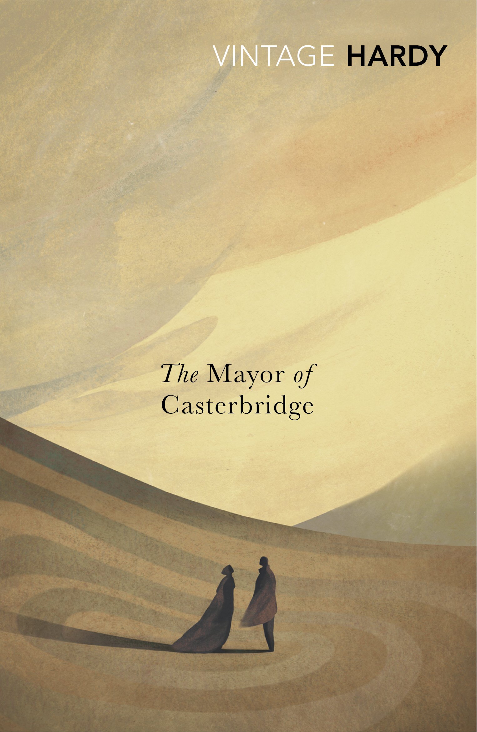 The Mayor of Casterbridge - Thomas Hardy and Lucy Hughes-Hallett