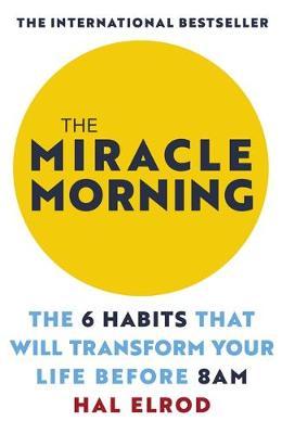 The Miracle Morning - Hal Elrod