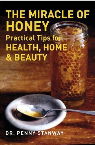 The Miracle of Honey - Penny Stanway
