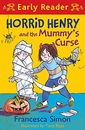 Horrid Henry and The Mummy's Curse - Francesca Simon