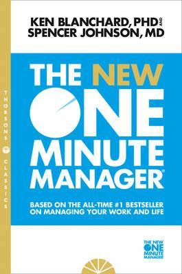 The New One Minute Manager - Kenneth Blanchard and Spencer Johnson