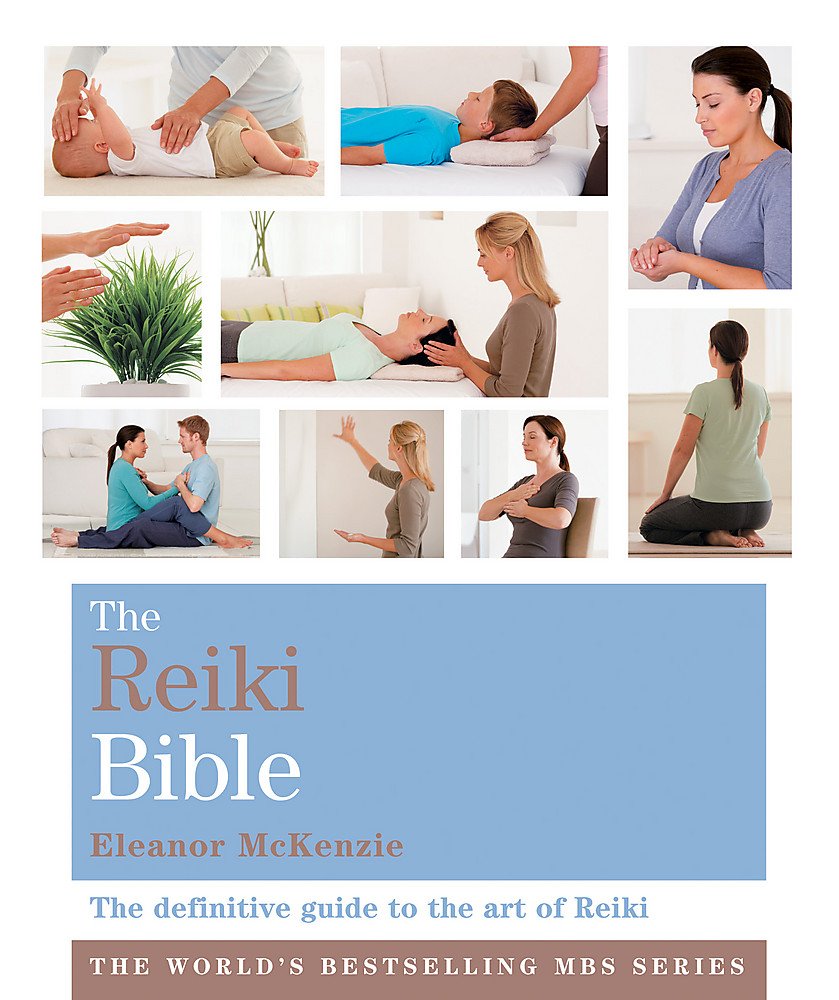 The Reiki Bible - Eleanor McKenzie
