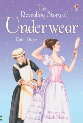 The Revealing Story of Underwear - Katie Daynes