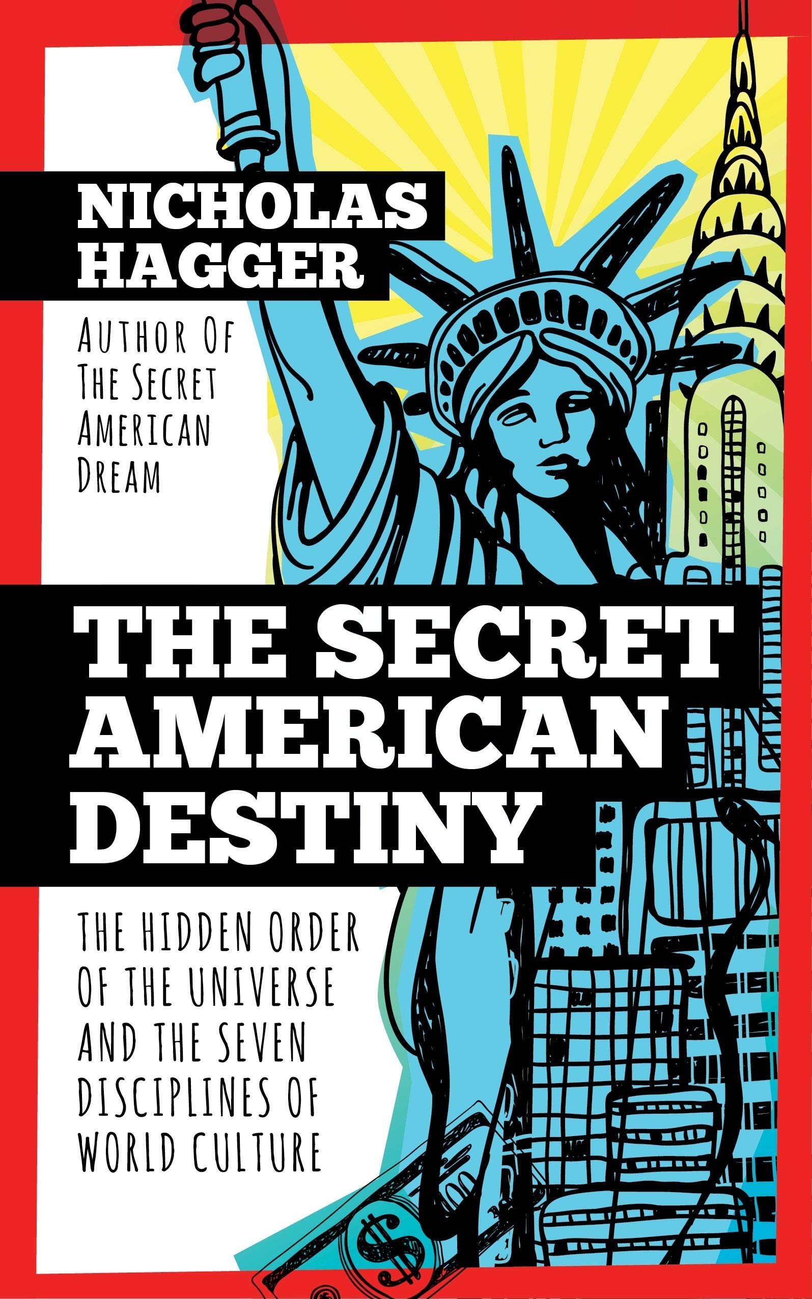 The Secret American Destiny - Nicholas Hagger