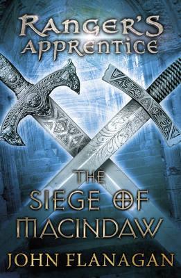 Ranger's Apprentice: The Siege of Macindaw (#6)- John Flanagan