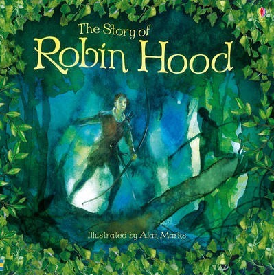 The Story of Robin Hood - Rob Lloyd Jones and Alan Marks