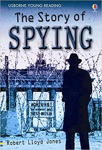 The Story of Spying - Rob Lloyd Jones
