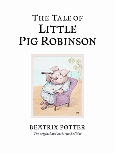 The Tale of Little Pig Robinson - Beatrix Potter