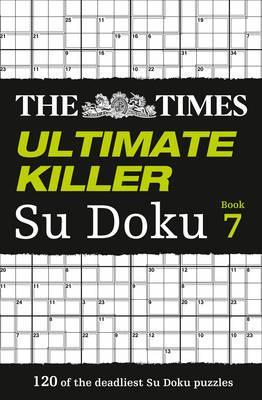 The Times Ultimate Killer Sudoku Book 7