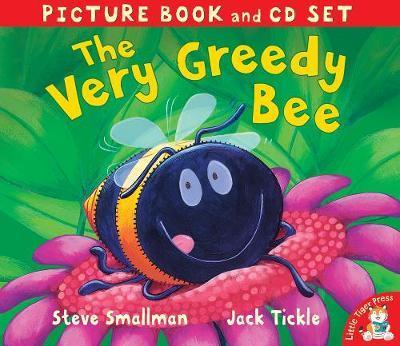 The Very Greedy Bee - Steve Smallman and Jack Tickle