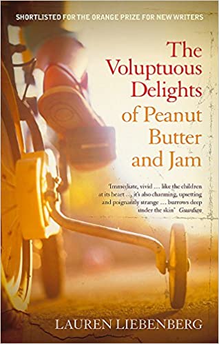 The Voluptuous Delights Of Peanut Butter And Jam - Lauren Liebenberg