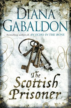 The Scottish Prisoner: A Lord John Grey Novel - Diana Gabaldon