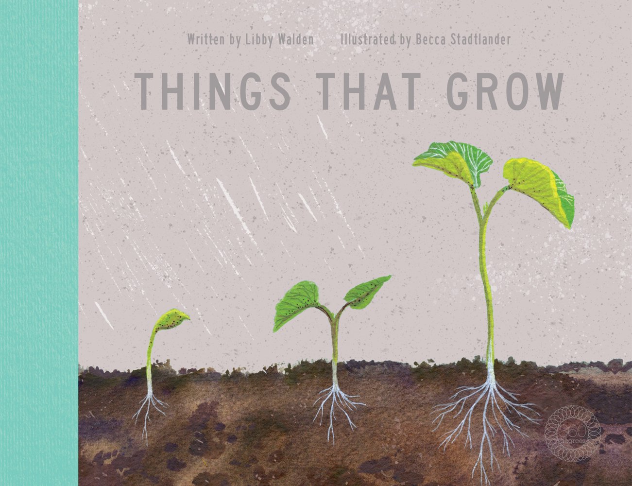 Things That Grow - Becca Stadtlander and Libby Walden